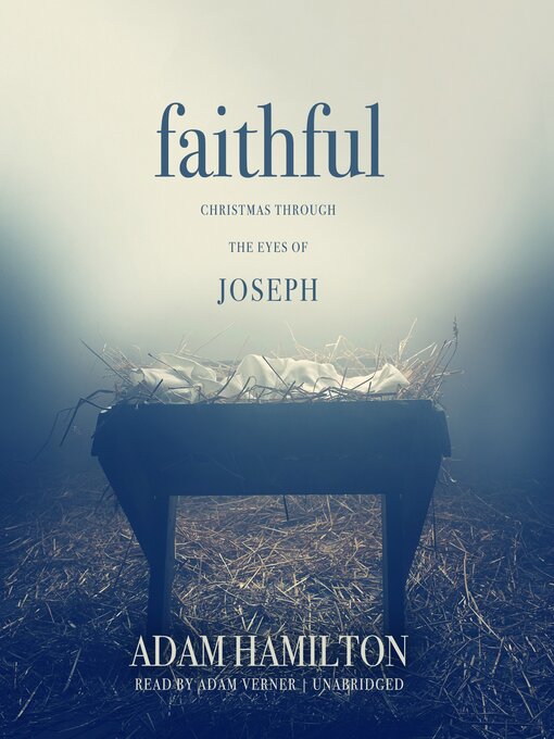 Title details for Faithful by Adam Hamilton - Available